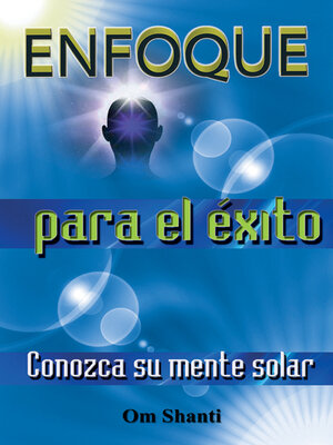 cover image of Enfoque para el Exito: Conozca su mente solar
